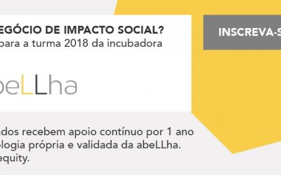 A abeLLha abre processo de seleção para incubar a 3ª turma e procura startups de impacto socioambiental