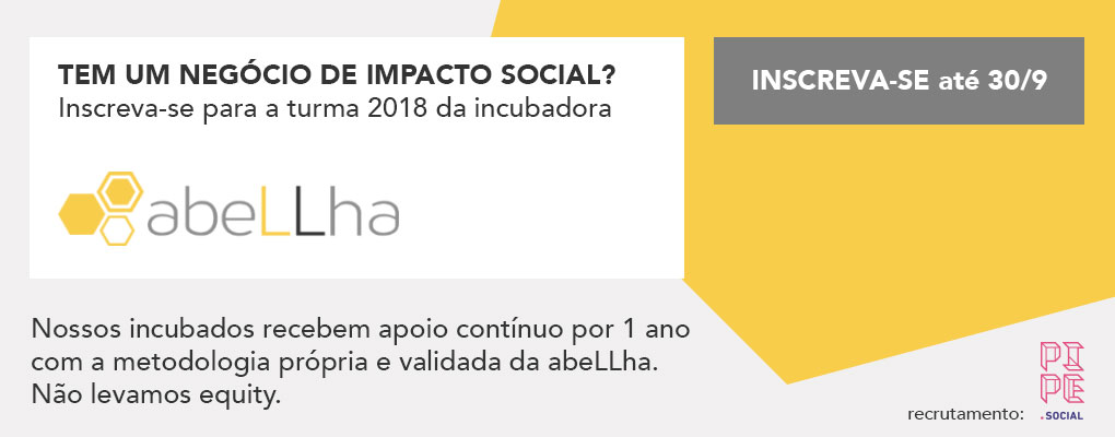 A abeLLha abre processo de seleção para incubar a 3ª turma e procura startups de impacto socioambiental